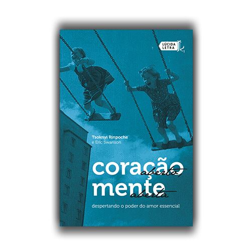 Coração aberto, mente aberta: despertando o poder do amor essencial-Lúcida Letra